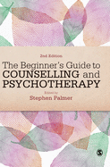 The Beginners Guide to Counselling & Psychotherapy