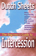 The Beginner's Guide to Intercession