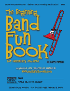 The Beginning Band Fun Book (mini pBone): for Elementary Students