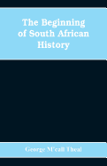 The Beginning of South African History