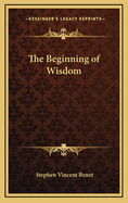 The Beginning of Wisdom