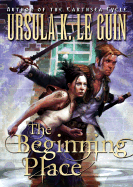 The Beginning Place - Le Guin, Ursula K