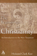 The Beginnings of Christianity: An Introduction to the New Testament