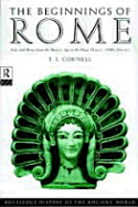 The Beginnings of Rome: Italy and Rome from the Bronze Age to the Punic Wars (c.1000-264 BC)