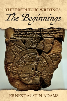 The Beginnings: Volume 1 - Adams, Ernest Austin