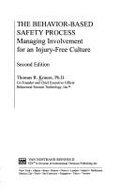 The Behavior-Based Safety Process: Managing Involvement for an Injury-Free Culture - Krause, Thomas R, and Hodson, Stanley, and Hidley, John H