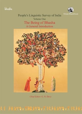 The Being of Bhasha: A General Introduction - Devy, G. N.