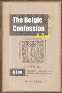 The Belgic Confession: A Peek