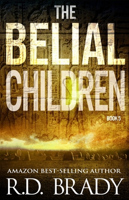 The Belial Children - Brady, R D