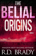 The Belial Origins