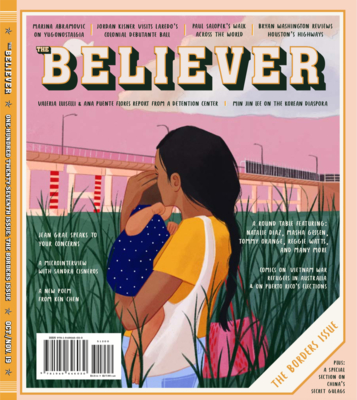 The Believer, Issue 127: October/November - The Beverly Rogers, Carol C Harter Black Mountain Institute (Compiled by)