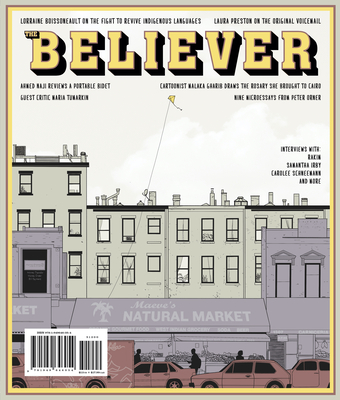 The Believer, Issue 130: April/May - The Beverly Rogers, Carol C Harter Black Mountain Institute (Compiled by)