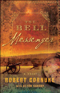 The Bell Messenger: Book One