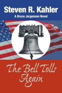 The Bell Tolls Again: A Bruce Jorgenson Novel