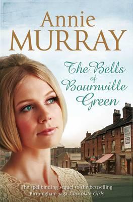 The Bells of Bournville Green - Murray, Annie