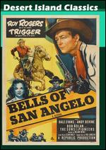 The Bells of San Angelo - William Witney