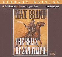 The Bells of San Filipo - Brand, Max, and Bond, Jim (Read by)