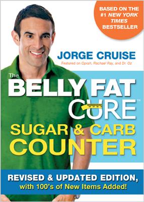The Belly Fat Cure Sugar & Carb Counter - Cruise, Jorge