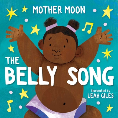 The Belly Song - Moon, Mother