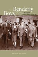 The Benderly Boys and American Jewish Education