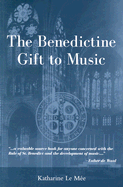 The Benedictine Gift to Music