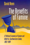 The Benefits of Famine: A Political Economy of Famine and Relief in Southwestern Sudan, 1983-9
