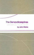 The Benzodiazepines: Use, Overuse, Misuse, Abuse