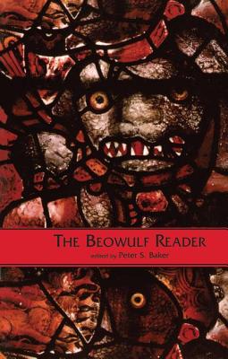 The Beowulf Reader: Basic Readings - Baker, Peter (Editor)