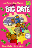 The Berenstain Bears and the Big Date - Berenstain, Stan Berenstain