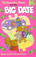 The Berenstain Bears and the Big Date - Berenstain, Stan, and Berenstain, Jan