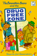 The Berenstain Bears and the Drug-Free Zone - Berenstain, Stan Berenstain