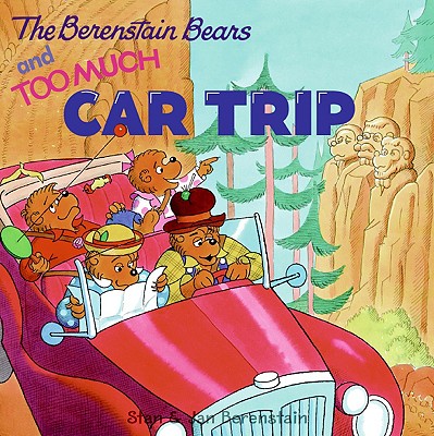 The Berenstain Bears and Too Much Car Trip - 