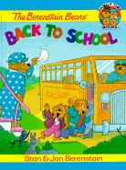 The Berenstain Bears Back to School