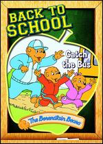 The Berenstain Bears: Catch the Bus - 