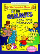 The Berenstain Bears Get the Gimmies First Time Workbook