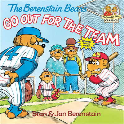 The Berenstain Bears Go Out for the Team - Berenstain, Stan And Jan Berenstain