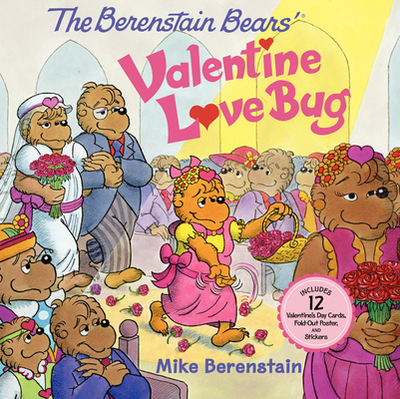 The Berenstain Bears' Valentine Love Bug - 