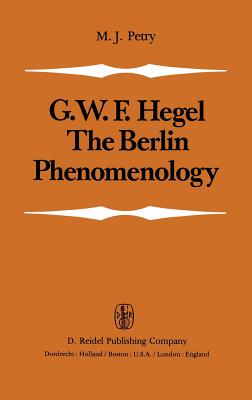 The Berlin Phenomenology: Edited and Translated with an Introduction and Explanatory Notes - Petry, Michael John (Editor)