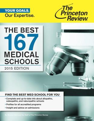 The Best 167 Medical Schools - Stoll, Malaika, and Staff of the Princeton Review