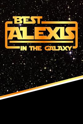 The Best Alexis in the Galaxy: Isometric Dot Paper Drawling Notebook Feature 120 Pages 6x9 - Cole, Rob