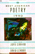 The Best American Poetry 1990 - Graham, Jorie, and Lehman, David (Editor)