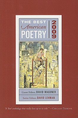 The Best American Poetry 2009: Series Editor David Lehman - Wagoner, David (Editor), and Lehman, David (Editor)
