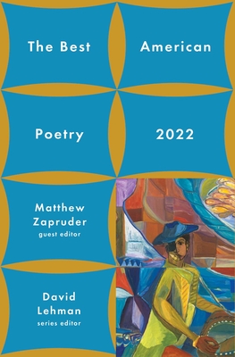 The Best American Poetry 2022 - Lehman, David, and Zapruder, Matthew