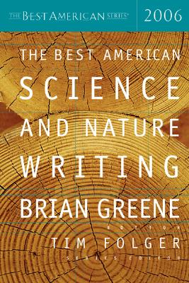 The Best American Science and Nature Writing - Greene, Brian (Editor), and Folger, Tim (Editor)