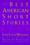 The Best American Short Stories 1996 - Wideman, John Edgar (Editor), and Kenison, Katrina (Editor)