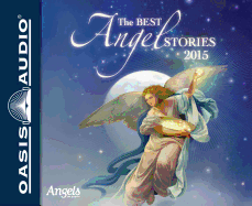 The Best Angel Stories 2015 (Library Edition)