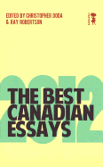 The Best Canadian Essays 2012