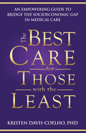The Best Care for Those with the Least