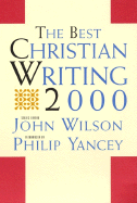 The Best Christian Writing - Wilson, Reverend Dr John (Editor)