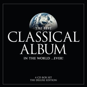 The Best Classical Album in the World ... Ever! [73 Tracks] - 